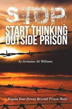 portada S.T.O.P.: Start Thinking Outside Prison (en Inglés)
