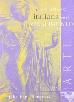 portada La Escultura Italiana en el Renacimiento (in Spanish)