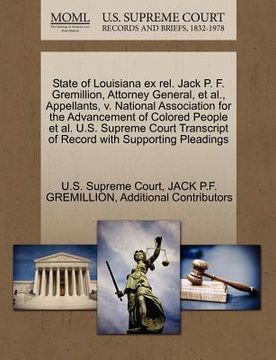portada state of louisiana ex rel. jack p. f. gremillion, attorney general, et al., appellants, v. national association for the advancement of colored people