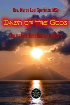 portada Dawn of the Gods: The untold timeline of Genesis (en Inglés)