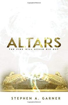 portada Altars: The Fire Shall Never die out (en Inglés)