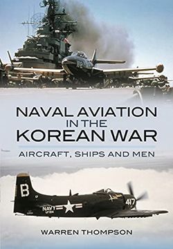 portada Naval Aviation in the Korean War: Aircraft, Ships, and Men
