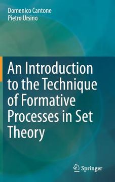 portada An Introduction to the Technique of Formative Processes in Set Theory (en Inglés)