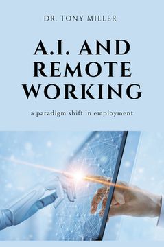 portada A.I. and Remote Working: A Paradigm Shift in Employment (en Inglés)