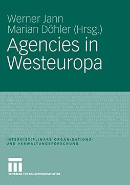 portada Agencies in Westeuropa (Interdisziplinäre Organisations- und Verwaltungsforschung) (in German)