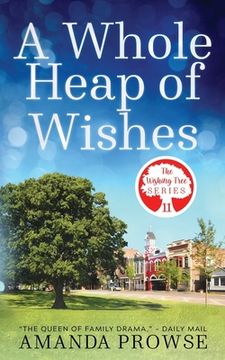 portada A Whole Heap of Wishes (The Wishing Tree Series Book 11) (en Inglés)