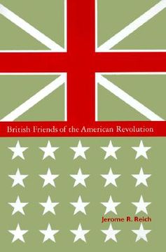 portada british friends of the american revolution (en Inglés)