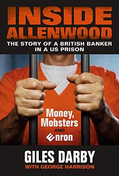 portada Inside Allenwood: The Story of a British Banker Inside a Us Prison: Money, Mobsters and Enron (en Inglés)