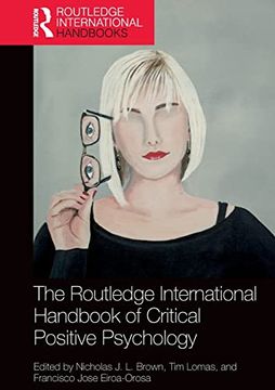 portada The Routledge International Handbook of Critical Positive Psychology (Routledge International Handbooks) (en Inglés)