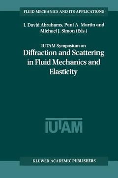 portada iutam symposium on diffraction and scattering in fluid mechanics and elasticity (en Inglés)