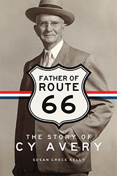 portada Father of Route 66: The Story of Cy Avery