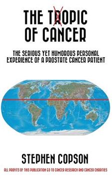 portada The Topic Of Cancer: The Serious Yet Humorous Personal Experience Of A Prostate Cancer Patient