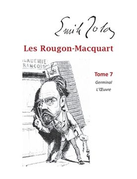 portada Les Rougon-Macquart: Tome 7 Germinal L'Oeuvre (en Francés)