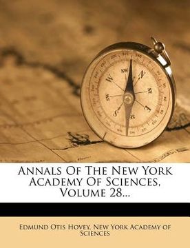 portada annals of the new york academy of sciences, volume 28... (en Inglés)