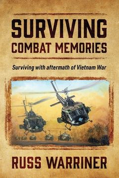 portada Surviving Combat Memories: Surviving with aftermath of Vietnam War (en Inglés)