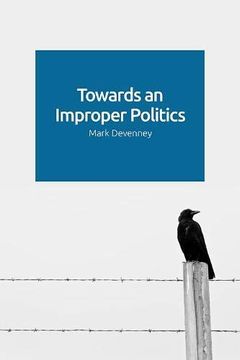 portada Towards an Improper Politics (in English)
