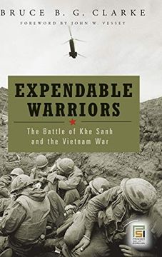portada Expendable Warriors: The Battle of khe Sanh and the Vietnam war (Praeger Security International) (in English)