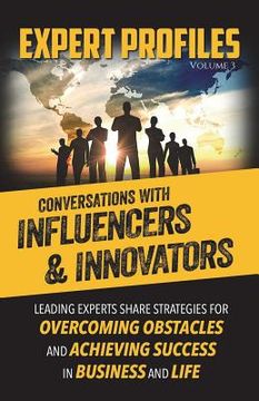 portada Expert Profiles Volume 3: Conversations with Influencers & Innovators (en Inglés)