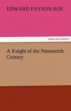 portada a knight of the nineteenth century (en Inglés)