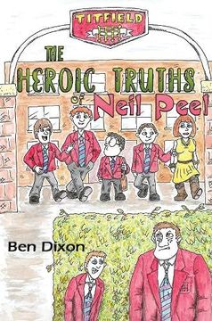 portada The Heroic Truths of Neil Peel (en Inglés)