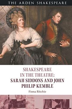 portada Shakespeare in the Theatre: Sarah Siddons and John Philip Kemble (en Inglés)