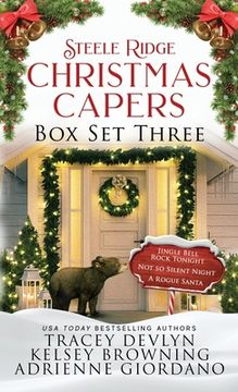 portada Steele Ridge Christmas Capers Series Volume III: A Small Town Crime Holiday Romantic Suspense Novella Series (en Inglés)