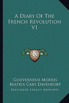 portada a diary of the french revolution v1 (in English)