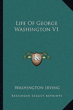 portada life of george washington v1 (en Inglés)