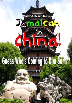 portada Jamaican in China: Guess Who's Coming to Dim Sum (B/W) (in English)