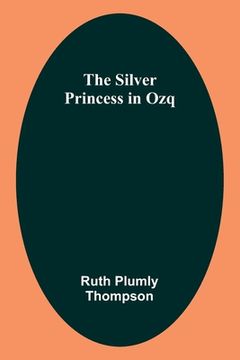 portada The Silver Princess in Ozq (en Inglés)