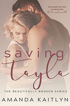 portada Saving Tayla (5) (Beautifully Broken) (in English)