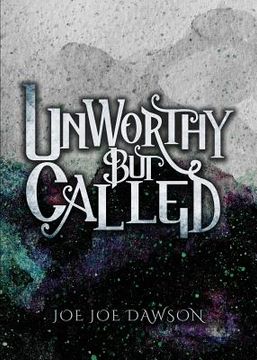 portada Unworthy But Called (en Inglés)