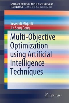 portada Multi-Objective Optimization Using Artificial Intelligence Techniques (en Inglés)