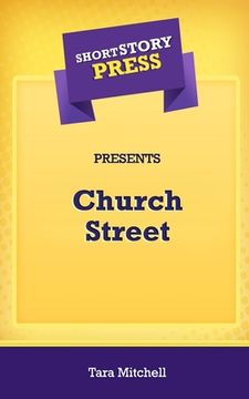portada Short Story Press Presents Church Street (en Inglés)