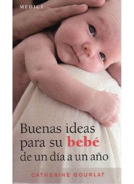 portada Buenas Ideas Para su Bebé de un día a un año