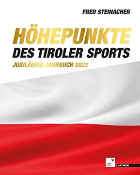portada Höhepunkte des Tiroler Sports? Jubiläums-Jahrbuch 2022 (en Alemán)