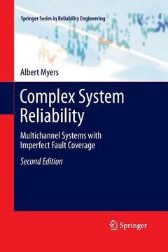 portada Complex System Reliability: Multichannel Systems with Imperfect Fault Coverage (en Inglés)