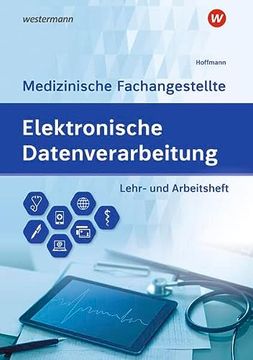 portada Elektronische Datenverarbeitung - Medizinische Fachangestellte. Lehr- und Arbeitsheft (en Alemán)
