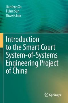 portada Introduction to the Smart Court System-Of-Systems Engineering Project of China de xu; Sun; Chen(Springer Verlag Gmbh) (en Inglés)