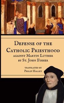 portada Defence of the Catholic Priesthood: Against Martin Luther