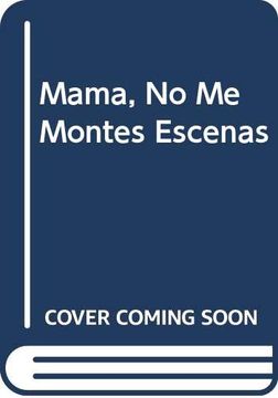 portada Mama, no me Montes Escenas (in Spanish)