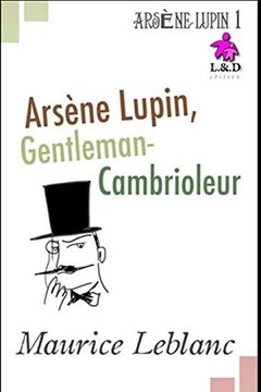 portada Arsène Lupin, Gentleman-Cambrioleur: Arsène Lupin, Gentleman-Cambrioleur 1 (en Francés)