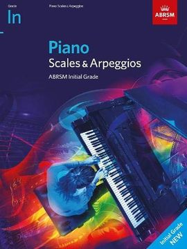 portada Piano Scales & Arpeggios, Abrsm Initial Grade: From 2021 (Abrsm Scales & Arpeggios) 