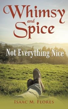 portada Whimsy and Spice: Not Everything Nice (en Inglés)