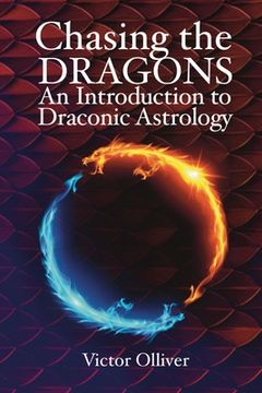 portada Chasing the Dragons: An Introduction to Draconic Astrology (in English)