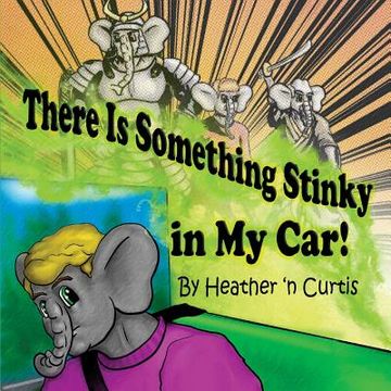 portada There is Something Stinky in My Car (en Inglés)