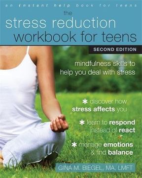 portada Stress Reduction Workbook for Teens, 2nd Edition: Mindfulness Skills to Help You Deal with Stress (An Instant Help Book for Teens)