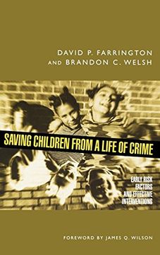portada Saving Children From a Life of Crime: Early Risk Factors and Effective Interventions (Studies in Crime and Public Policy) (in English)