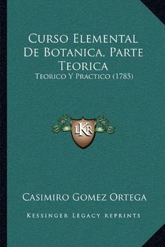 portada Curso Elemental de Botanica, Parte Teorica: Teorico y Practico (1785)