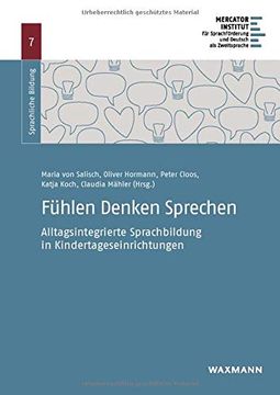 portada Fühlen Denken Sprechen: Alltagsintegrierte Sprachbildung in Kindertageseinrichtungen (Sprachliche Bildung) (en Alemán)